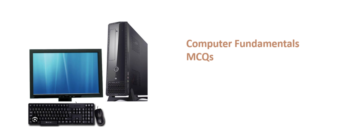 Computer fundamentals MCQs
